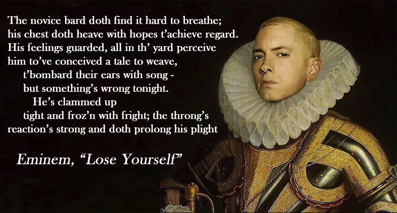 Eminem's Lose Yourself lyrics written in Shakespeare style